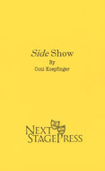 SIDE SHOW by Coni Koepfinger