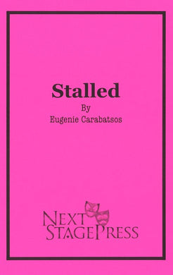 STALLED. by Eugenie Carabatsos- Digital Version