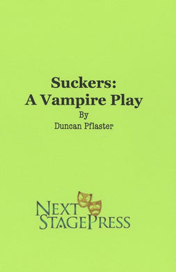 SUCKERS: A VAMPIRE PLAY by Duncan Pflaster
