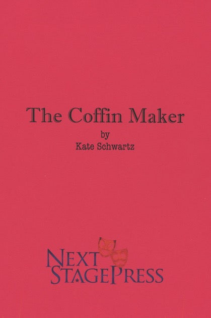 THE COFFIN MAKER by Kate Schwartz