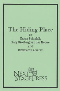 THE HIDING PLACE by Karen Bohmfalk, Katy Skogberg van der Merwe, and Cimmiaron Alvarez - Digital Version