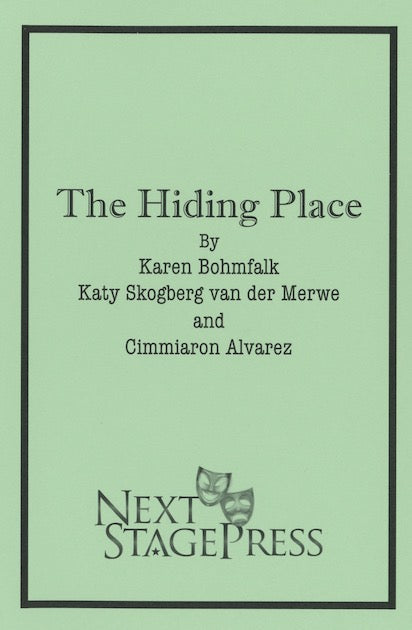 THE HIDING PLACE by Karen Bohmfalk, Katy Skogberg van der Merwe, and Cimmiaron Alvarez - Digital Version