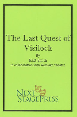 THE LAST QUEST OF VISILOCK by Matt Smith