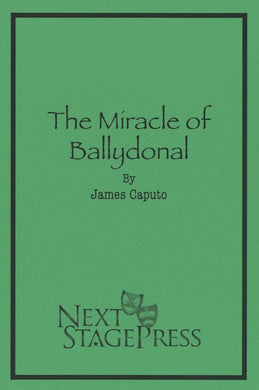 THE MIRACLE OF BALLYDONAL by James Caputo