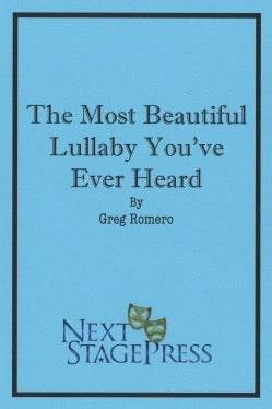 THE MOST BEAUTIFUL LULLABY YOU'VE EVER HEARD by Greg Romero- Digital Version