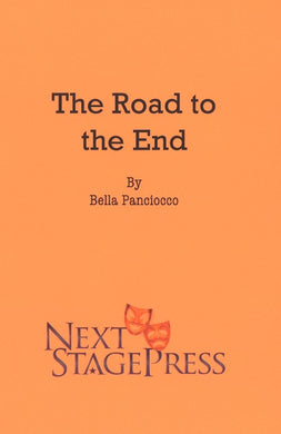 THE ROAD TO THE END by Bella Panciocco