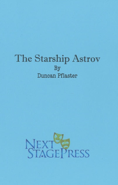 THE STARSHIP ASTROV by Duncan Pflaster