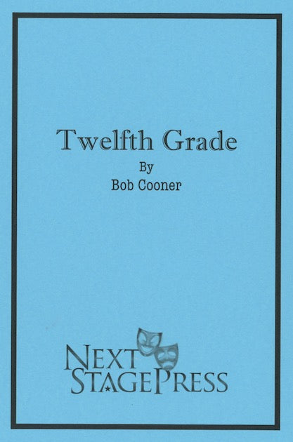 TWELFTH GRADE by Bob Cooner