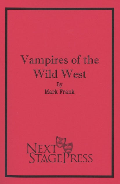 VAMPIRES OF THE WILD WEST by Mark Frank