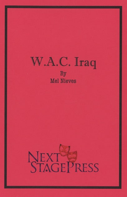 W.A.C. IRAQ by Mel Nieves