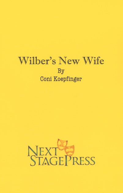 WILBER'S NEW WIFE by Coni Koepfinger