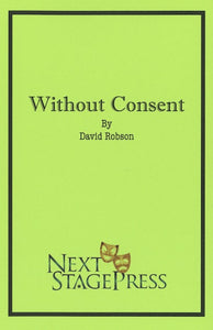 WITHOUT CONSENT by David Robson