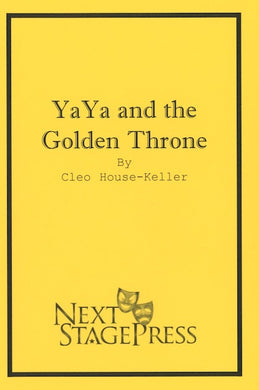 YAYA AND THE GOLDEN THRONE by Cleo House-Keller - Digital Version