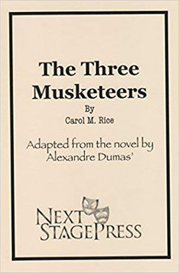 THE THREE MUSKETEERS by Carol M. Rice