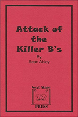 Attack of the Killer B's (Adult Version)by Sean Abley