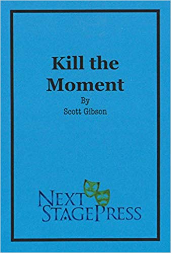 Kill the Moment