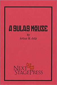 A Gulag Mouse by Arthur M. Jolly