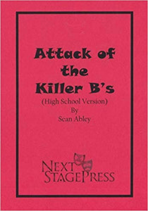 Attack of the Killer B’s (High School Version)