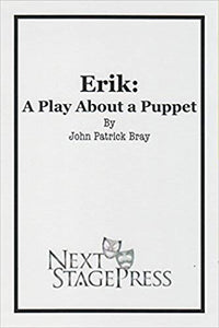 Erik: A Play About a Puppet