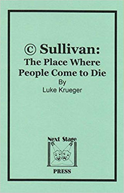 (c) Sullivan: The Place Where People Come to Die