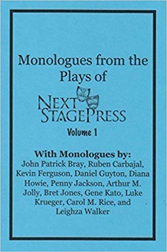 Monologues from the Plays of Next Stage Press