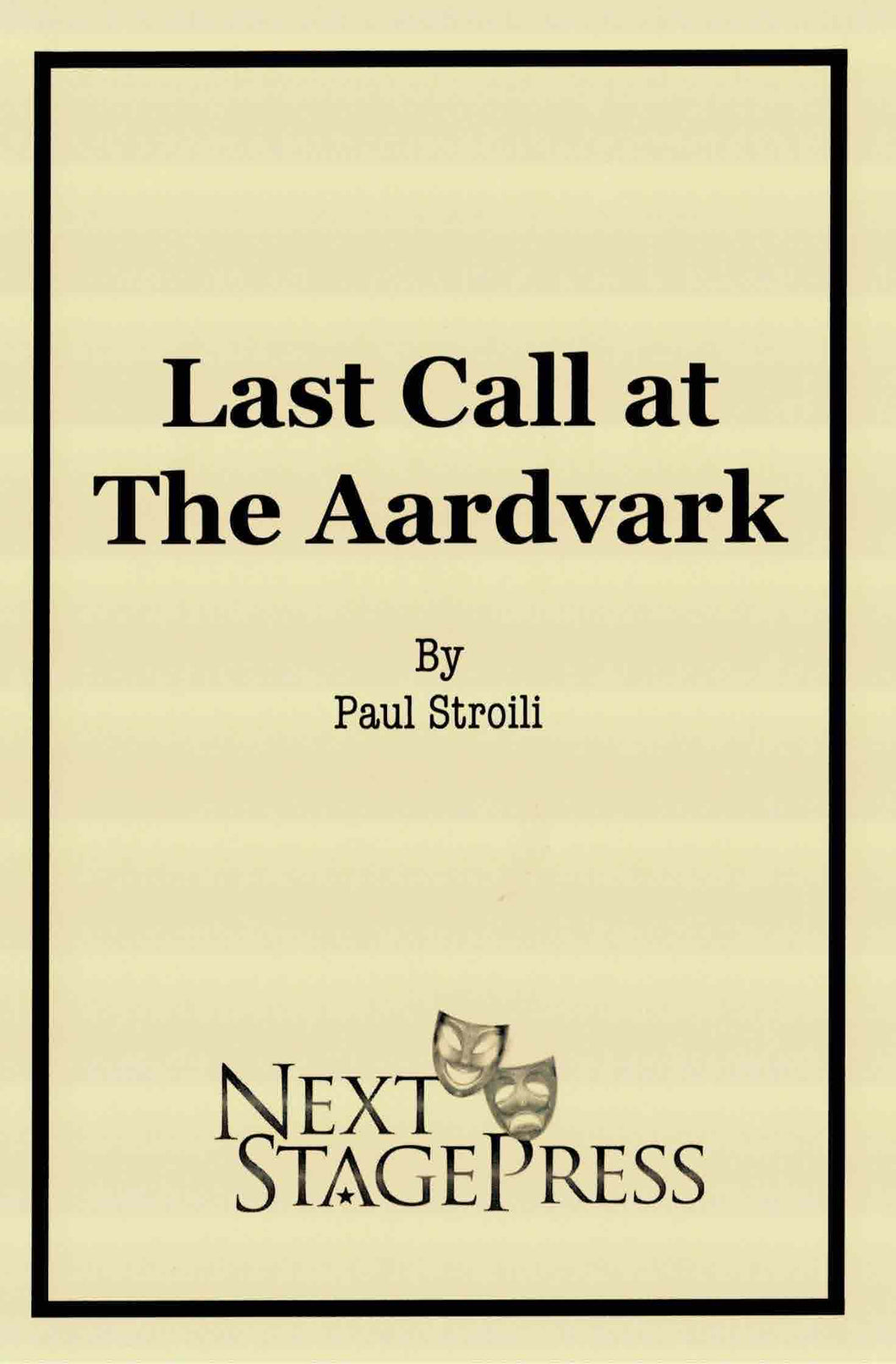 Last Call at The Aardvark by Paul Stroili