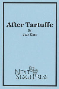 AFTER TARTUFFE by Judy Klass