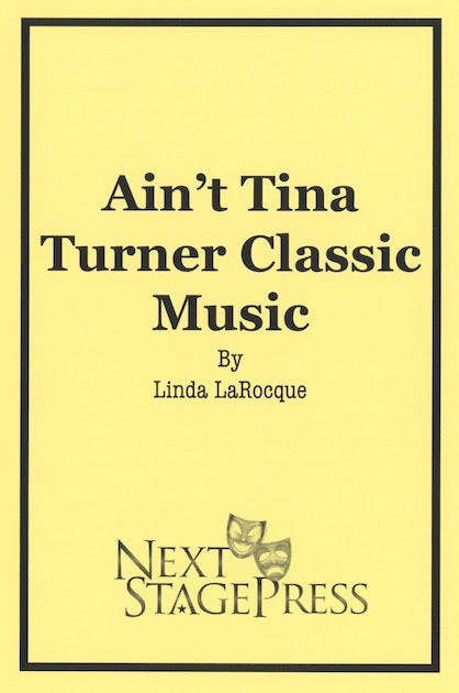 AIN'T TINA TURNER CLASSIC MUSIC by Linda LaRocque-  Digital Version