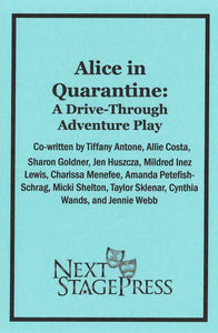Alice in Quarantine: A Drive-Through Adventure Play