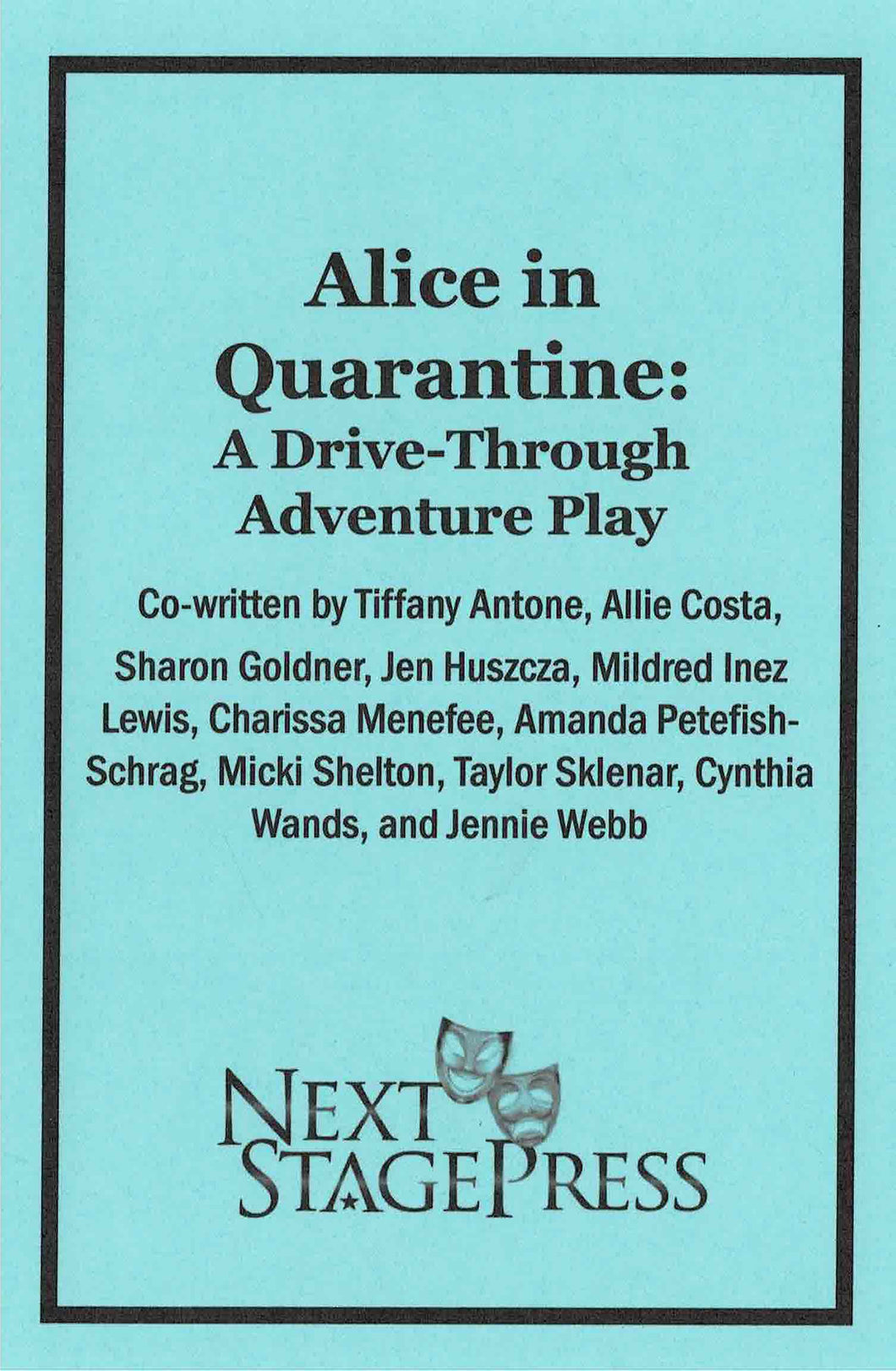Alice in Quarantine: A Drive-Through Adventure Play - Digital Version