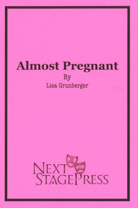 ALMOST PREGNANT by Lisa Grunberger - Digital Version
