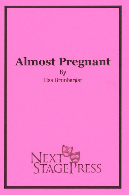 ALMOST PREGNANT by Lisa Grunberger