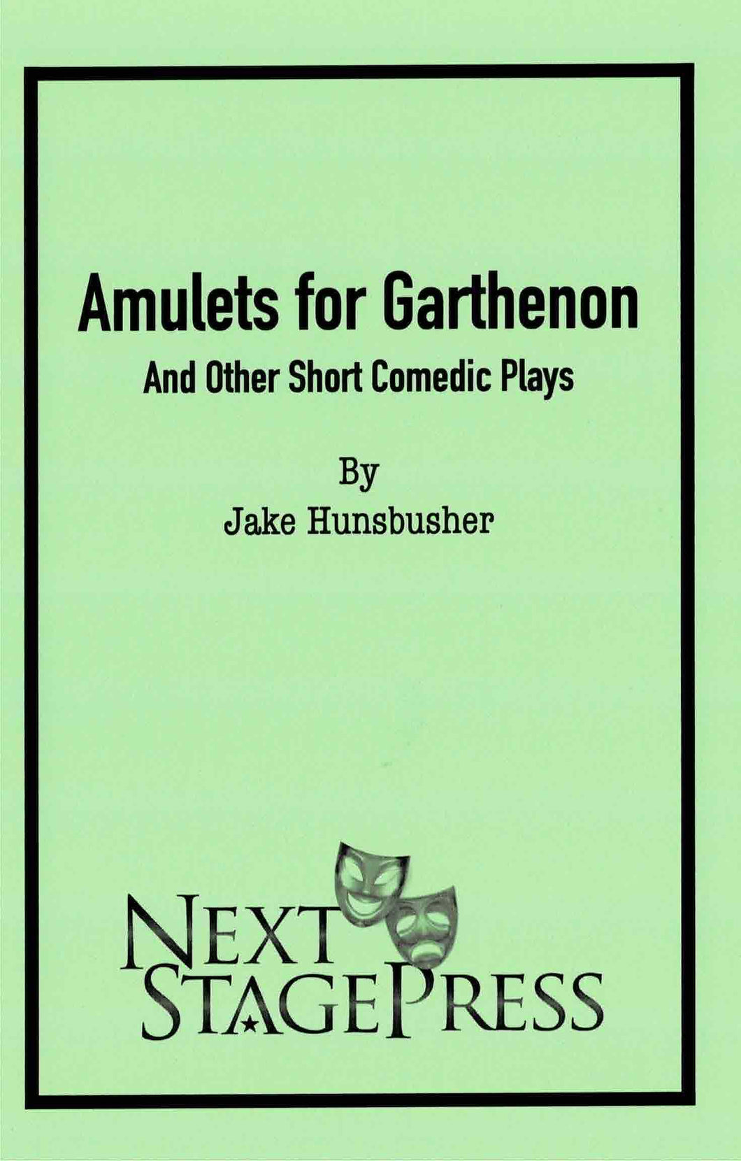 Amulets for Garthenon and Other Short Comedic Plays