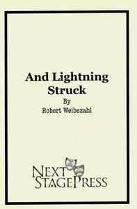 And Lightning Struck by Robert Weibezahl