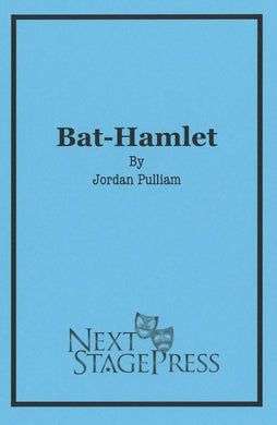 BAT-HAMLET by Jordan Pulliam