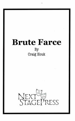 Brute Farce by Craig Houk