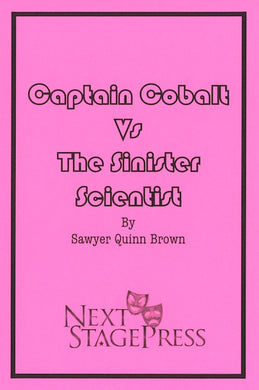 CAPTAIN COBALT VS. THE SINISTER SCIENTIST by Sawyer Quinn Brown - Digital Version