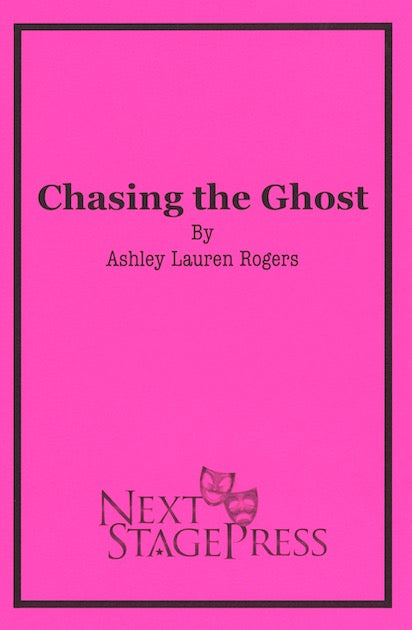 CHASING THE GHOST by Ashley Lauren Rogers - Digital Version
