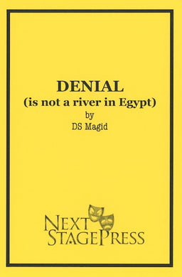 DENIAL (is not a river in Egypt) by DS Magid