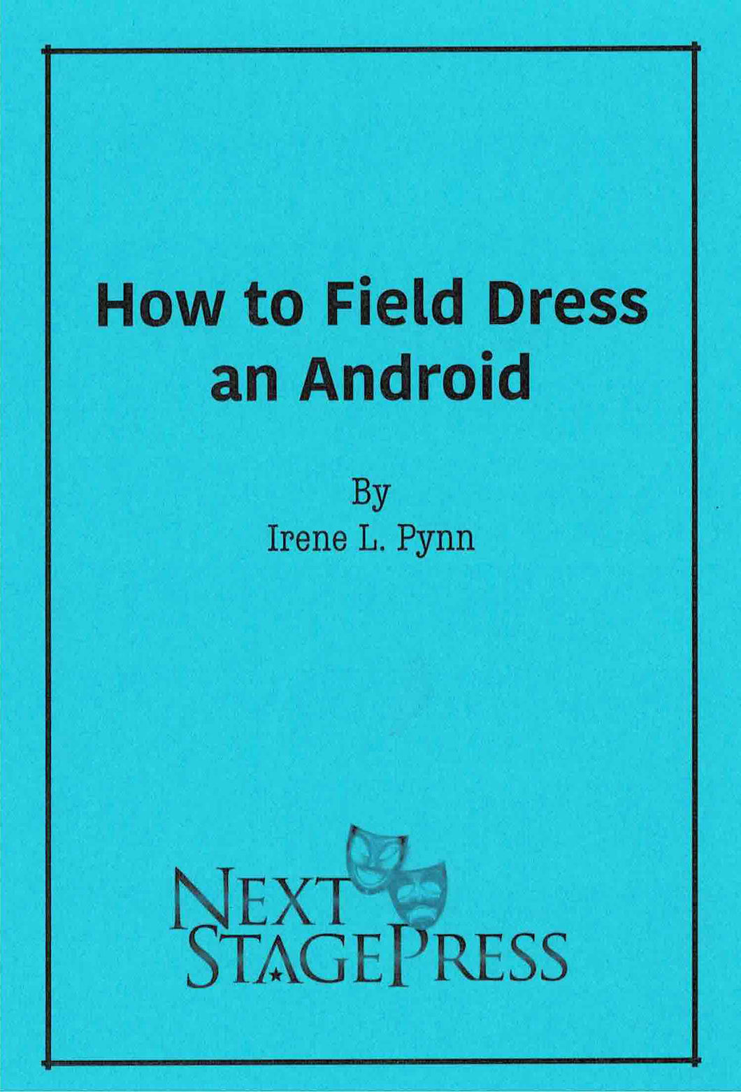 How to Field Dress an Android - Digital Version