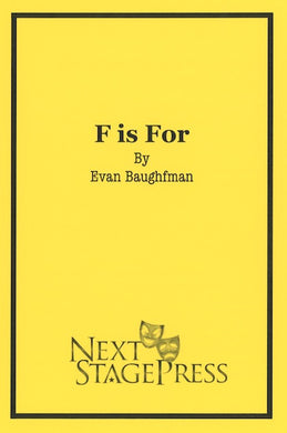 F IS FOR by Evan Baughfman