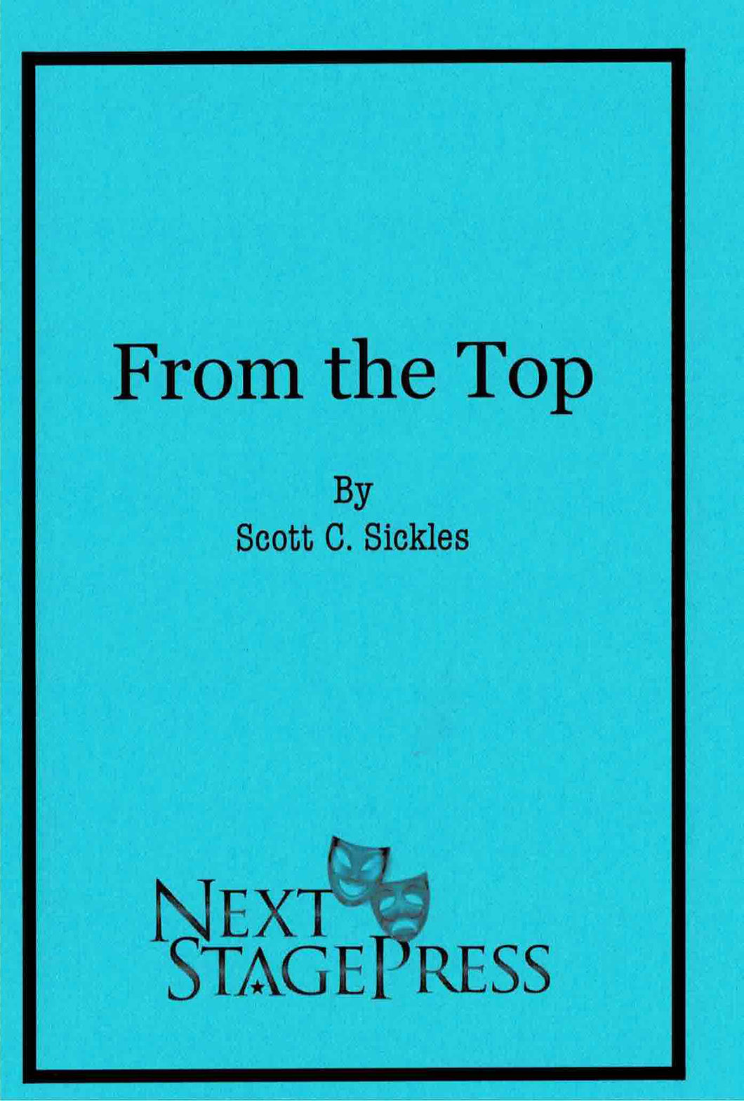 From the Top by Scott C. Sickles