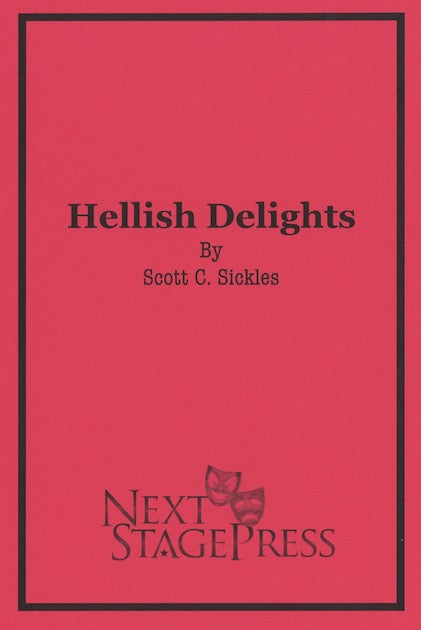 HELLISH DELIGHTS by Scott C. Sickles
