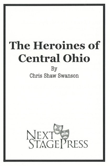 THE HEROINES OF CENTRAL OHIO by Chris Shaw Swanson - Digital Version