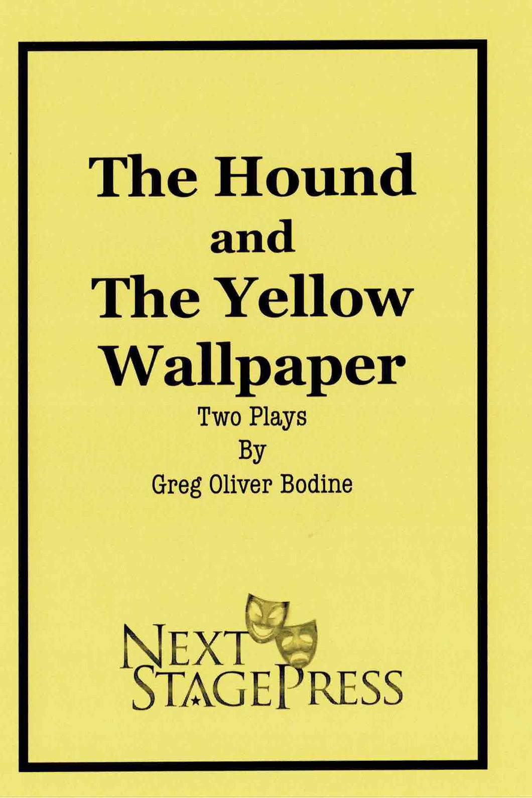 THE HOUND/THE YELLOW WALLPAPER by Greg Oliver Bodine