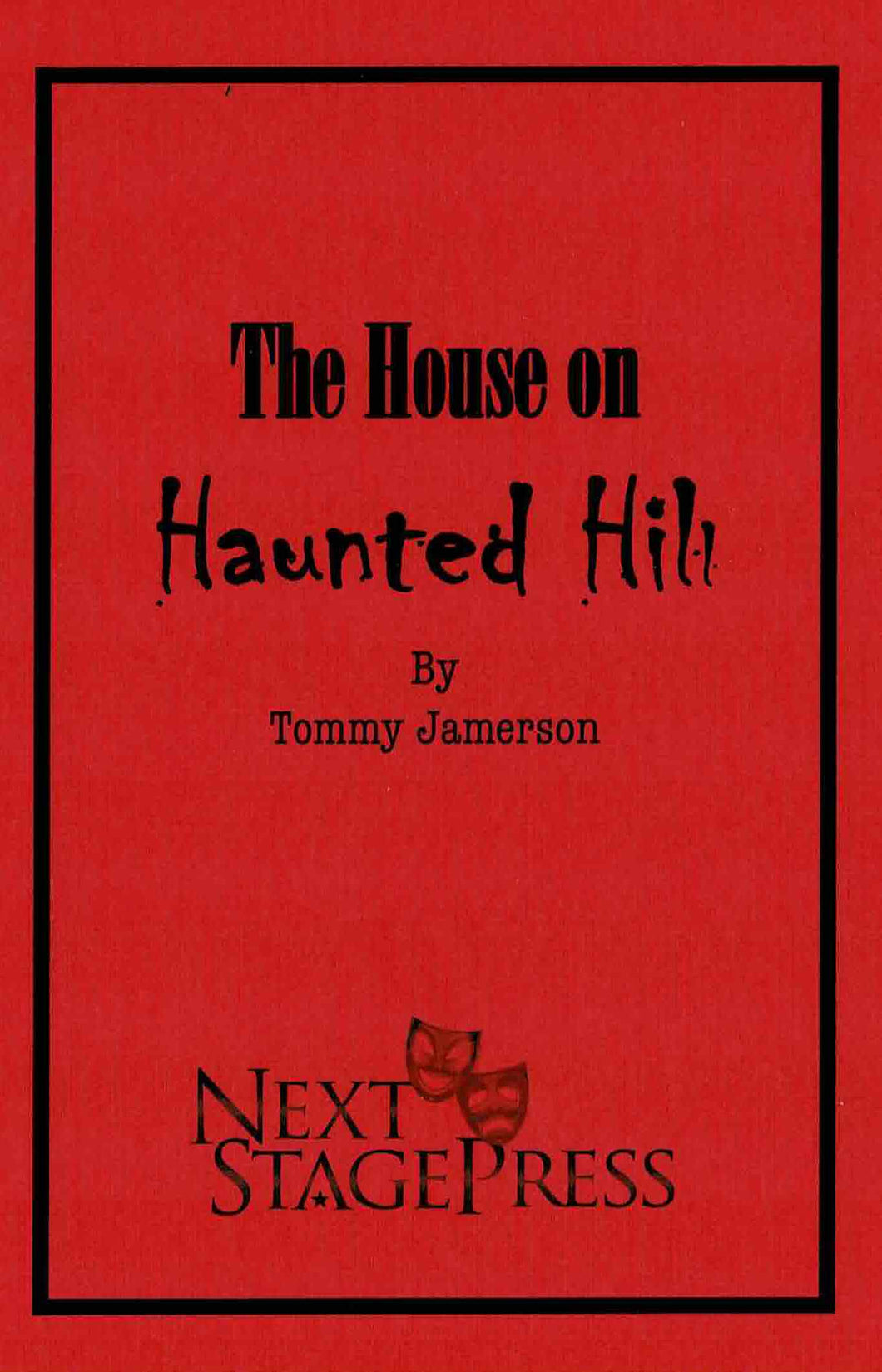 House on Haunted Hill, The by Tommy Jamerson