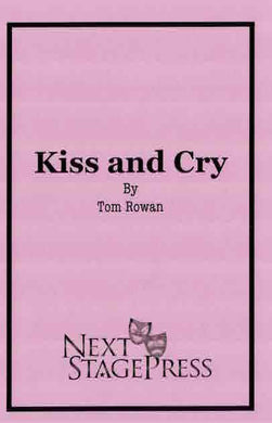 Kiss and Cry by Tom Rowan - Digital Version