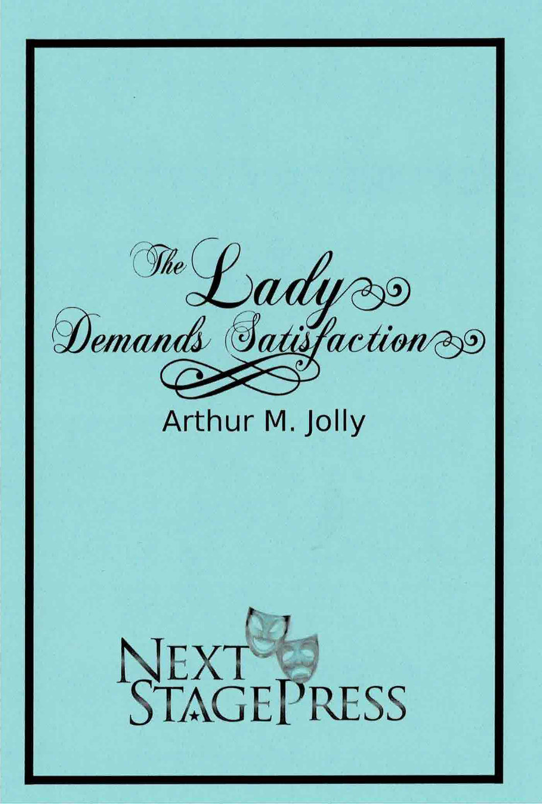 The Lady Demands Satisfaction by Arthur M. Jolly