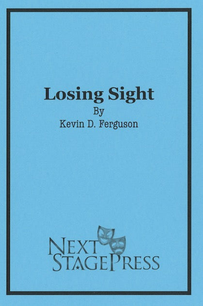 LOSING SIGHT by Kevin D. Ferguson - Digital Version