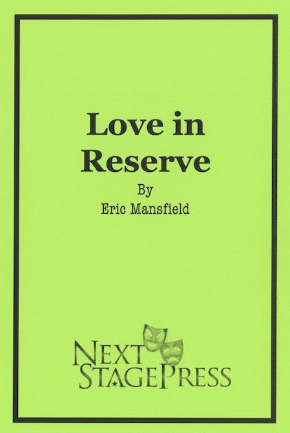 LOVE IN RESERVE by Eric Mansfield